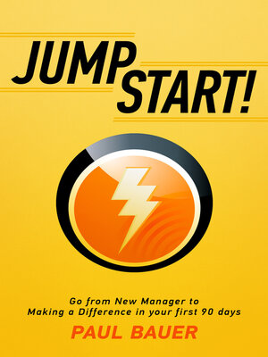 cover image of Jump Start!: Go from New Manager to Making a Difference in your first 90 days